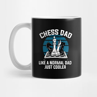 Cool Chess Dad Like A Normal Dad Player Art For Men Dad Mug